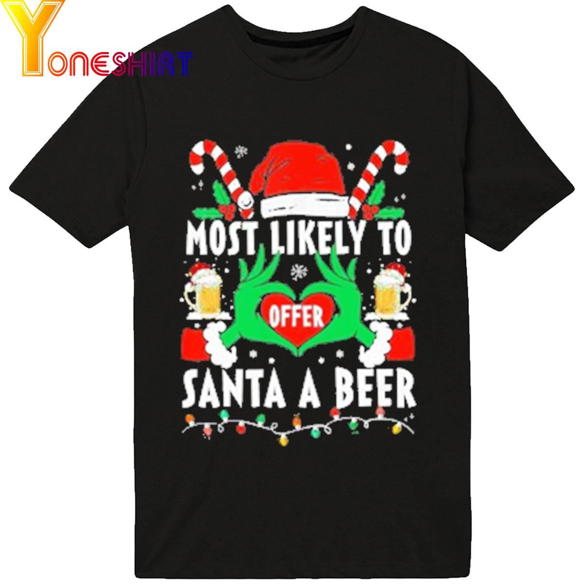 Most likely to Offer Santa a Beer Christmas 2023 Shirt