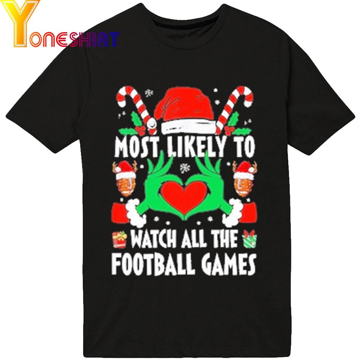 Most likely to Watch all the football games Merry Christmas 2023 Shirt