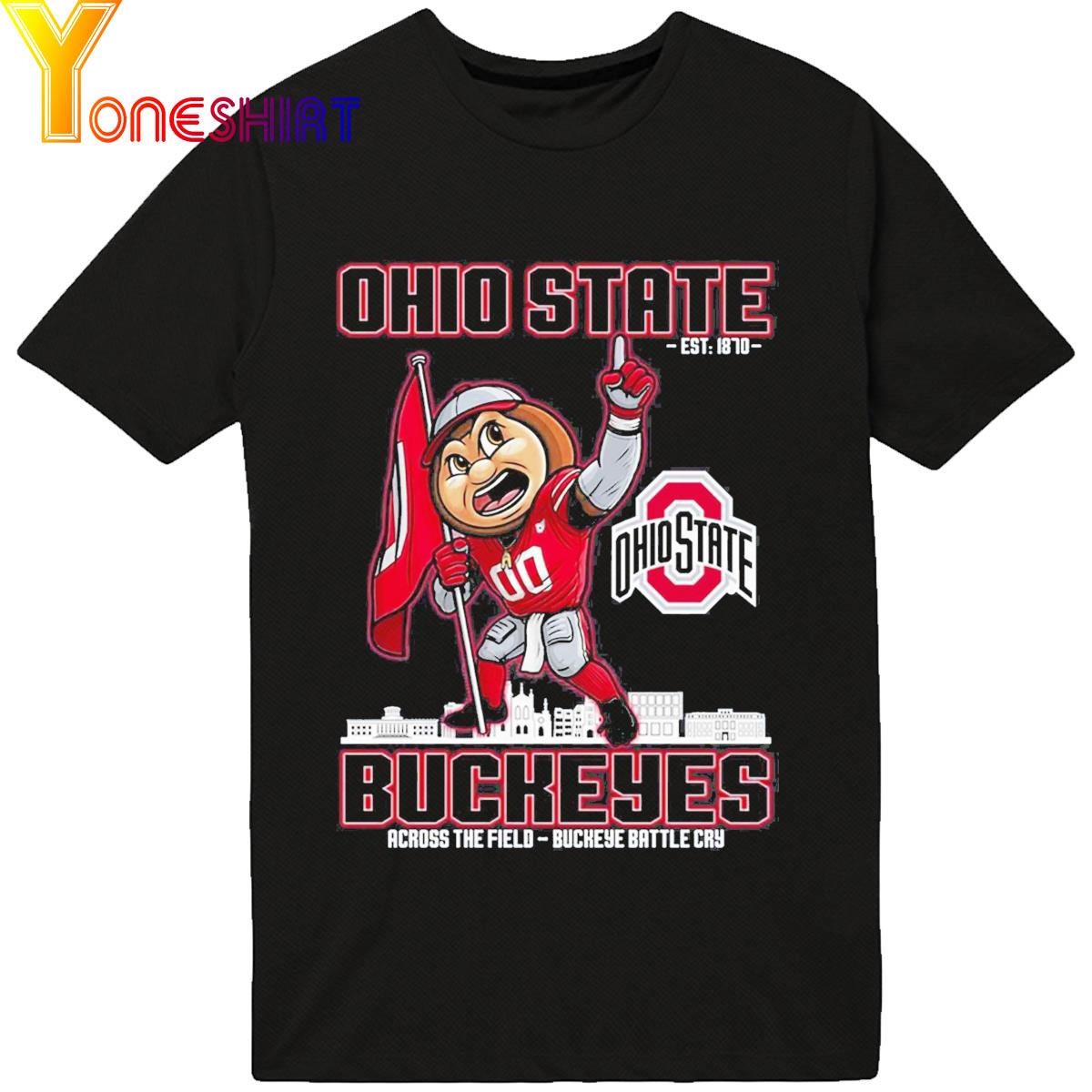 Ohio State Est 1870 Buckeyes Across The Field Buckeye Battle Cry T-Shirt