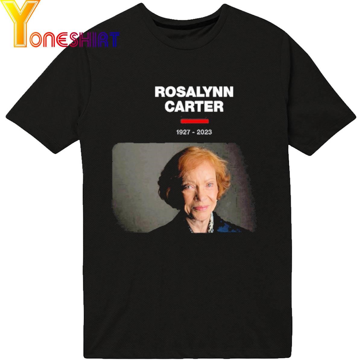 Rosalynn Carter 1927-2023 shirt