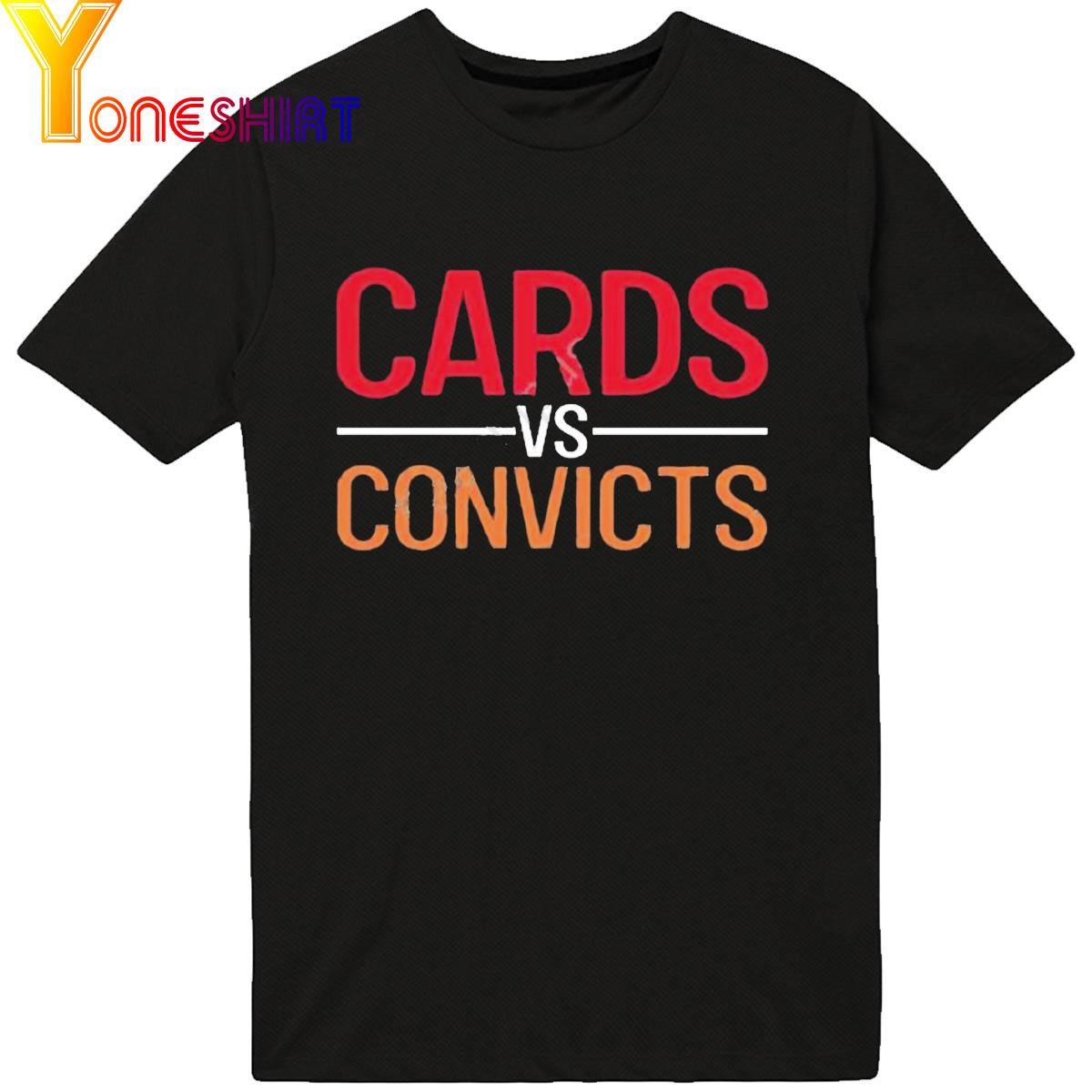 Cards Vs Convicts Shirt
